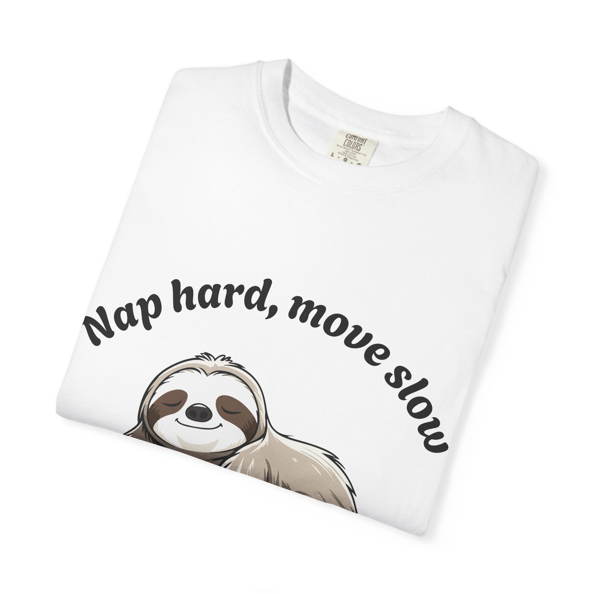 Nap hard, move slow Tee