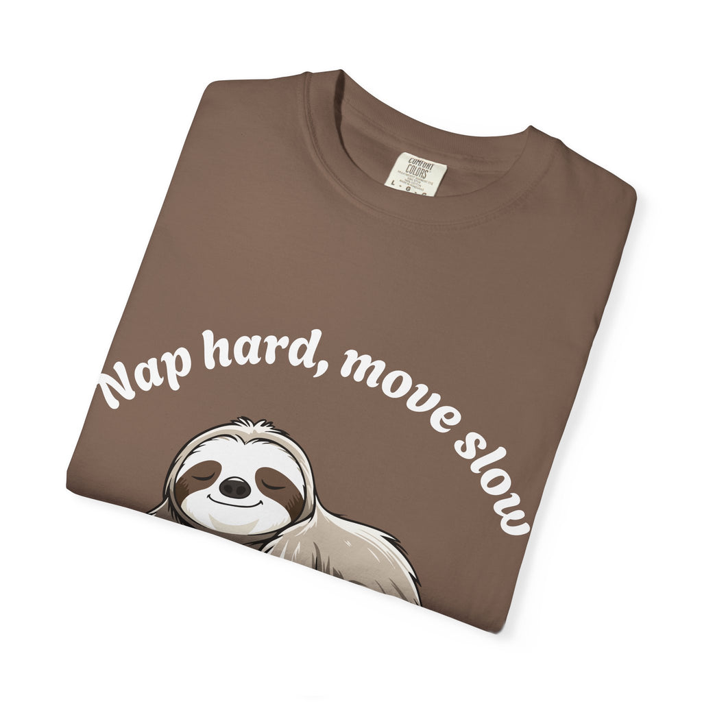 Nap hard, move slow Tee