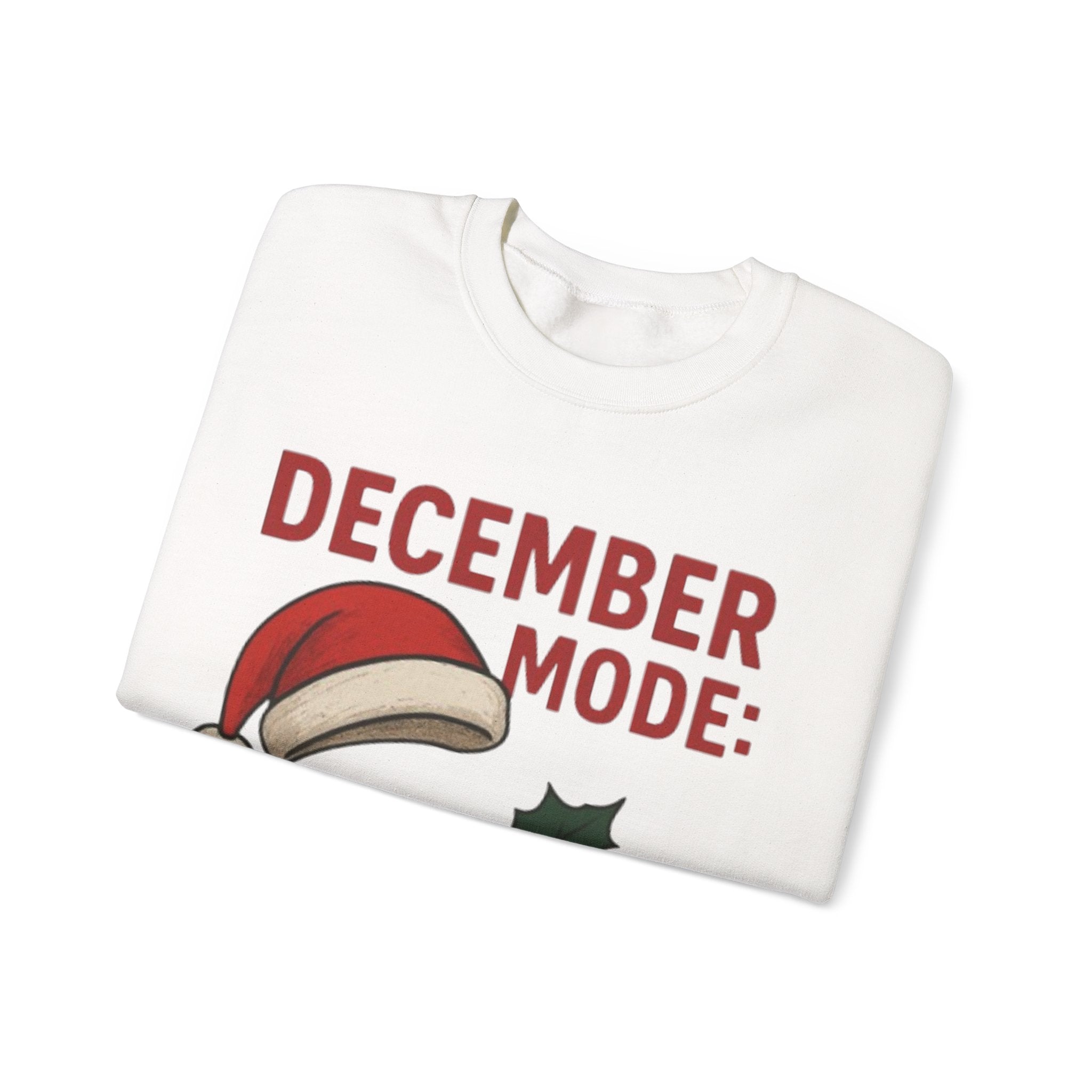 Festive December Mode Sweatshirt